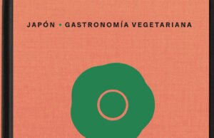 El libro de la gastronomía vegetariana japonesa
