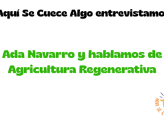 Hoy en Aquí Se Cuece Algo hablamos sobre Agricultura Regenerativa con Ada Navarro
