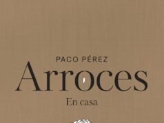 Paco Pérez celebra el alma del arroz en su nuevo libro Arroces en casa
